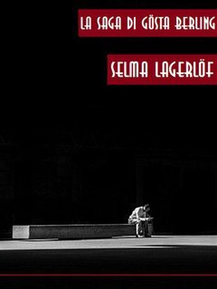 Selma Lagerlöf - La saga di Gösta Berling (2024)
