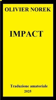 IMPACT - Olivier Norek - Impact (2025) Trad. amat.