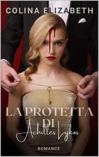 Colina Elizabeth - La Protetta di Achille Lykos (2025)