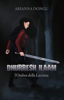 Arianna Dongu – Shalatar Vol. 2. Dhurresh Ilaam. L'Ombra della Lacrima