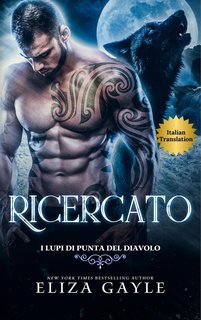 Eliza Gayle - I Lupi di Punta del Diavolo Vol. 3. Ricercato (2025)