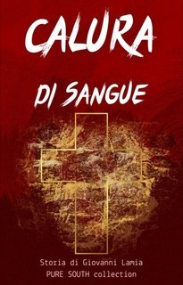Giovanni Lamia - Calura di sangue (2024)