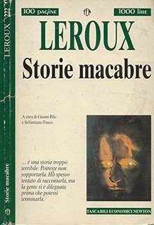 Gaston Leroux - Storie macabre (1995)