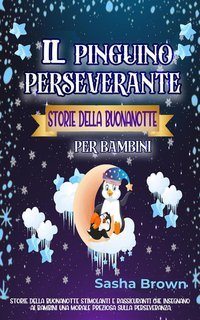 Sasha Brown - Il pinguino perseverante (2024)