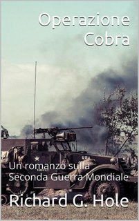 Richard G. Hole - Operazione Cobra (2025)