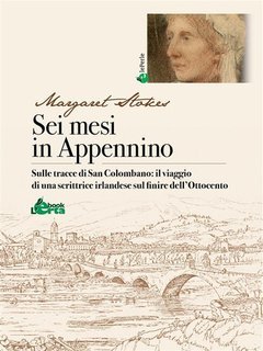 Margaret Stokes - Sei mesi in appennino (2024)