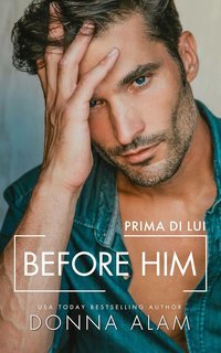 Donna Alam - Before Him. Prima di lui (2025)