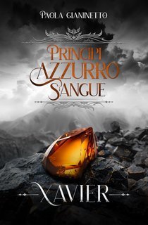 Paola Gianinetto - Principi Azzurro Sangue Vol. 8. Xavier (2025)