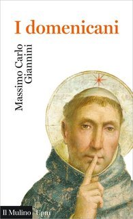 Massimo Carlo Giannini - I domenicani (2016)