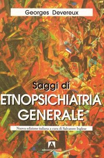 Georges Devereux - Saggi di etnopsichiatria generale (2012)