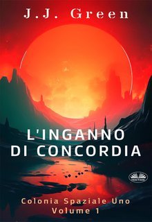 J.J. Green - L'Inganno di Concordia (2025)