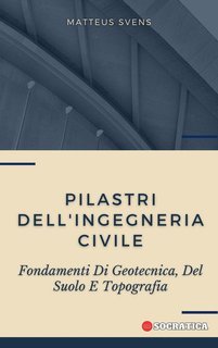 Matteus Svens - Pilastri dell'ingegneria civile (2025)