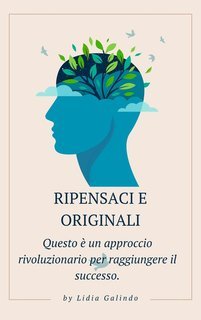 Lidia Galindo - Ripensaci e originali. Questo è un approccio rivoluzionario per raggiungere il successo. (2025)