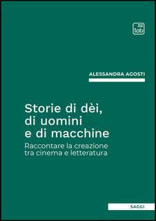 Alessandra Agosti - Storie di dèi, di uomini e di macchine (2025)