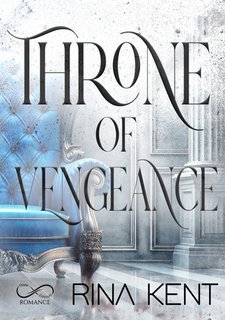 Rina Kent - Throne Vol. 2. Throne of Vengeance (2025)