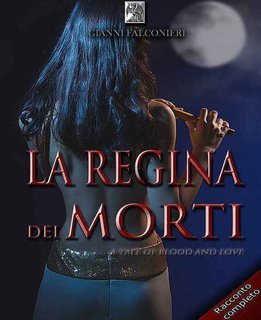 Gianni Falconieri - La regina dei morti (2014)