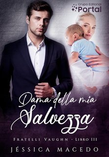 Jéssica Macedo - Fratelli Vaughn Vol. 3. Dama della mia salvezza (2025)