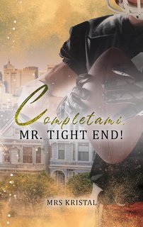 Mrs Kristal - Berkeley Bees Vol. 2. Completami, Mr. Tight End! (2025)