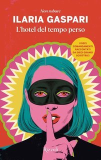 Ilaria Gaspari - L’hotel del tempo perso (2025) Anteprima esclusiva