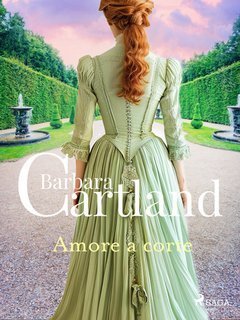 Barbara Cartland - Amore a corte (2025)