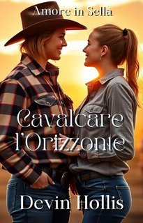 Devin Hollis - Amore in Sella Vol. 2.Cavalcare l'Orizzonte (2025)