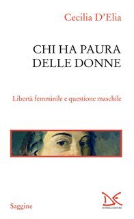 Cecilia D'Elia - Chi ha paura delle donne (2025)