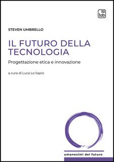 Steven Umbrello - Il futuro della tecnologia (2025)