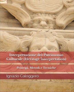 Ignazio Caloggero - Interpretazione del Patrimonio Culturale (Heritage Interpretation) (2025)