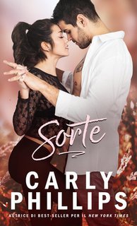 Carly Phillips - Serendipity Vol. 2. Sorte (2025)
