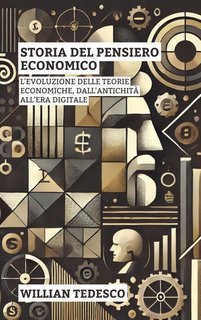 Willian Tedesco - Storia del pensiero economico (2025)
