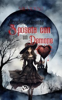Mila Young - Accidentalmente sposata con un demone (2025)