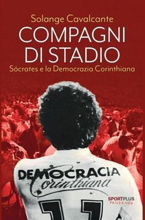 Solange Cavalcante - Compagni di stadio. Nuova edizione (2025)