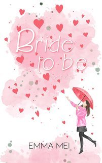 Emma Mei - Bride to be series. La serie completa (2025)