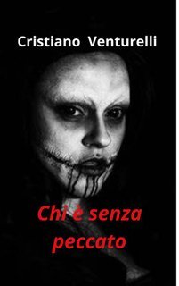 Cristiano Venturelli - Chi è senza peccato (2025)