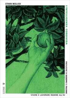 Ethan Mollick - L’intelligenza condivisa (2025)