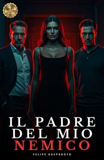 Felipe Gasparoto - Il Padre del Mio Nemico (2025)