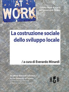 Everardo Minardi (a cura di) - La costruzione sociale dello sviluppo locale (2025)