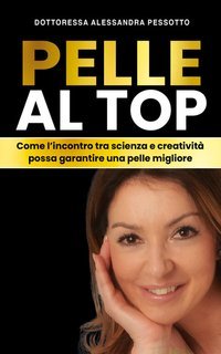 Alessandra Pessotto - Pelle al top (2025)