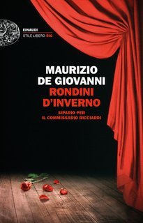 Maurizio De Giovanni - Le indagini del commissario Ricciardi Vol. 12.Rondini d'inverno (2017)