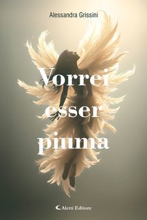Alessandra Grissini, Giuseppe Aletti - Vorrei esser piuma (2025)