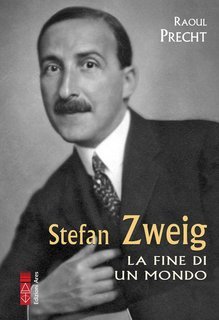 Raoul Precht - Stefan Zweig. La fine di un mondo (2025)