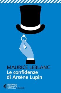 Maurice Leblanc - Le confidenze di Arsène Lupin (2025)