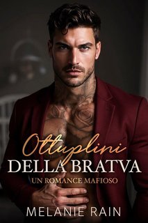 Melanie Rain - Ottuplini della Bratva (2025)