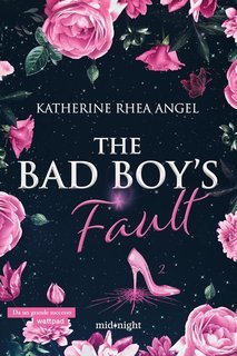 Katherine Rhea Angel - The bad boy’s fault (2025)