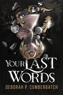 Deborah P. Cumberbatch - Your last words (2025)