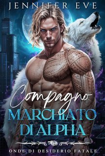 Jennifer Eve - Compagno marchiato di Alpha (2025)