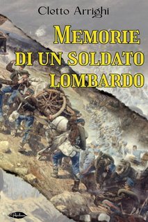 Cletto Arrighi - Memorie di un soldato lombardo (2025)