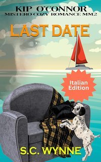 S.C. Wynne - Last Date. Kip O'Connor vol.2 (2025)