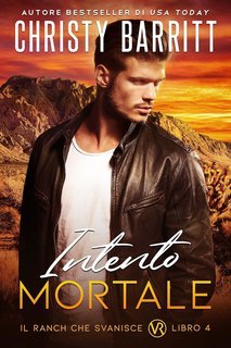 Christy Barritt -  Il Ranch che Svanisce Vol. 4. Intento Mortale (2025)