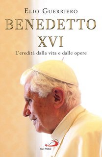 Elio Guerriero - Benedetto XVI (2025)
